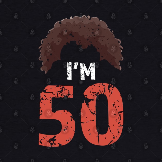 Im 50 Im Fifty by Tamsin Coleart